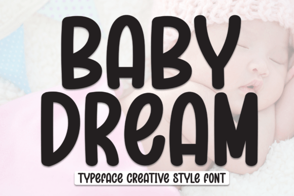 Baby Dream: The Playful Display Font for Warm Web Experiences