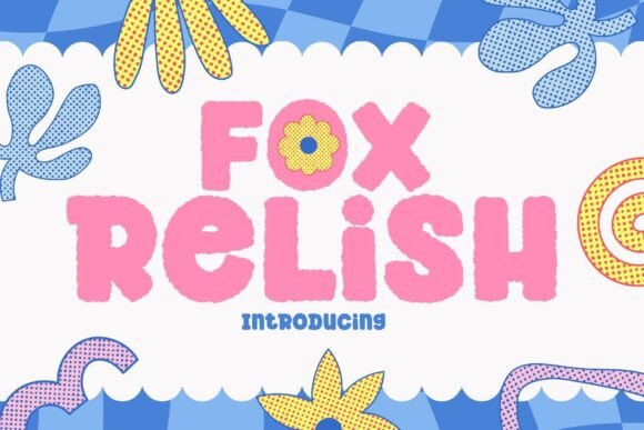 Fox Relish: The Playful Display Font That Brings Brands to Life