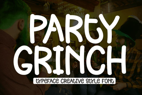 Party Grinch: The Bold Display Font That Transforms Small Business Branding