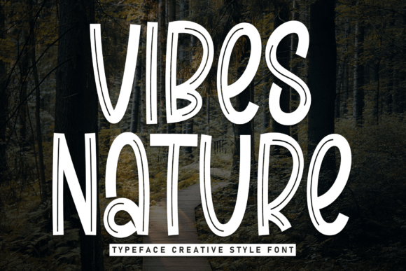 Vibes Nature: The Display Typeface That Humanizes Your Campaign